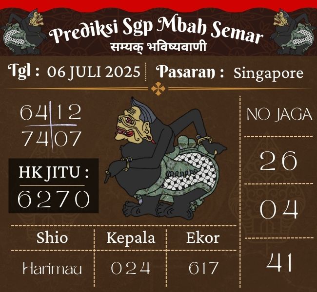 Prediksi Togel Singapore Mbah Semar Hari Ini 06 juli 2025 